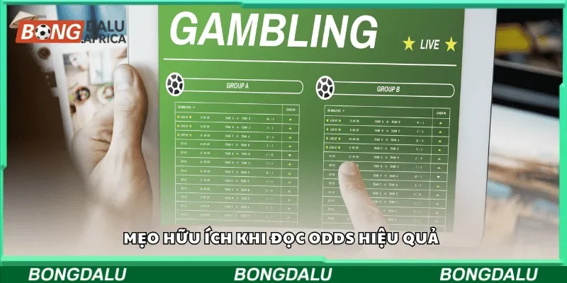 Mẹo hữu ích khi đọc odds hiệu quả