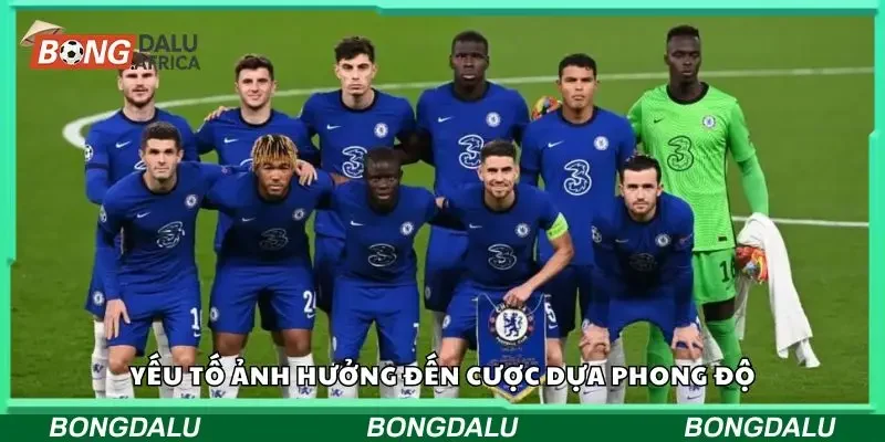 Yếu tố ảnh hưởng đến cược dựa vào phong độ